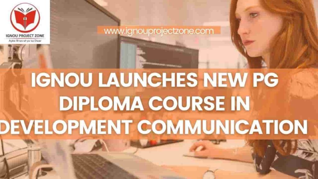IGNOU Launches New PG Diploma Course In Development Communication